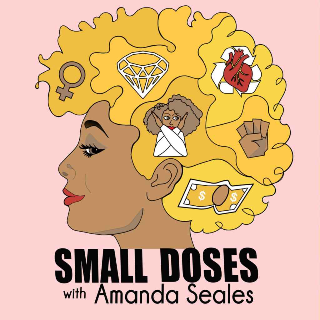 Small Doses with Amanda Seales