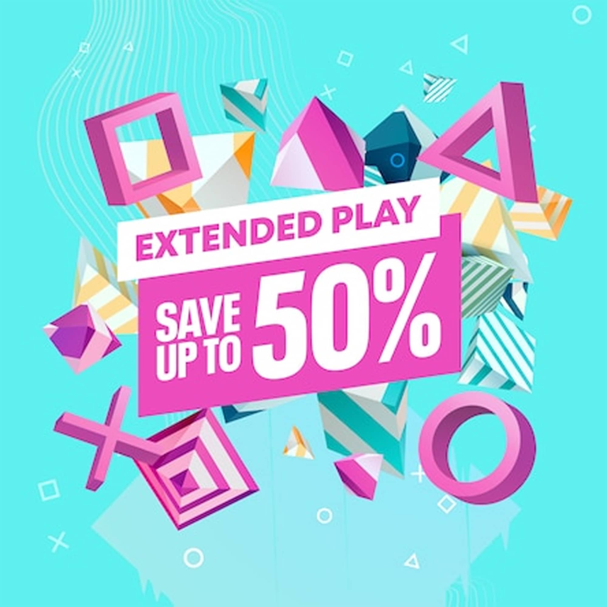 Ad for the PlayStation Extended Play sale. Image reads: EXTENDED PLAY, SAVE UP TO 50%